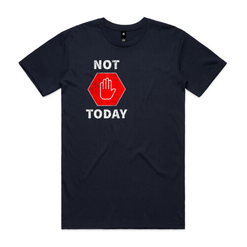 Not Today - Men's Staple Tee Thumbnail