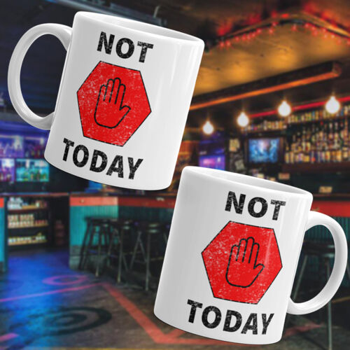 Not Today - Coffee Mug Thumbnail